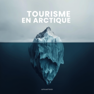 Tourisme en arctique